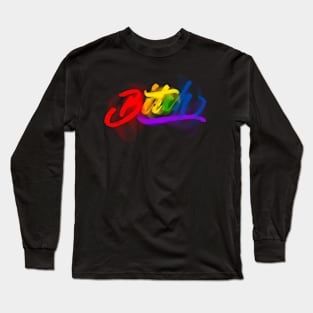 Badass Bitch!!! Long Sleeve T-Shirt